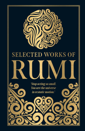Selected Works of Rumi (Deluxe Hardbound Edition) Hardcover by Rumi
