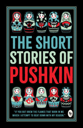 Short Stories of Pushkin, The Paperback by Alexander Pushkin