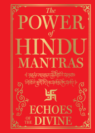 Power of Hindu Mantras: Echoes of the Divine , The Hardcover by Various