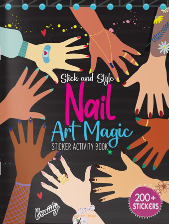 Stick and Style - Nail Art Magic (Stickers Activity Book) Paperback by Wonder House Books