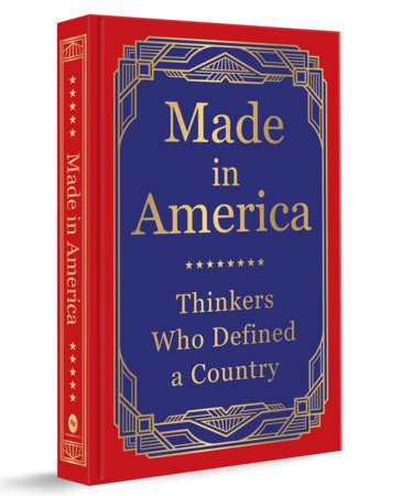 Made in America: Thinkers Who Defined a Country (Deluxe Hardbound Edition) Hardcover by Various