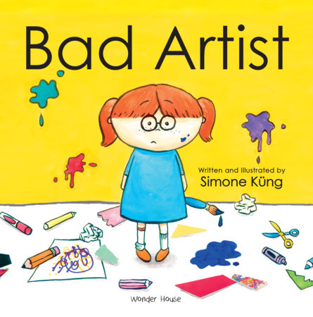 Bad Artist Paperback by Written and Illustrated by Simone Küng