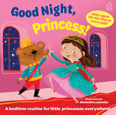Good Night Princess! Hardcover by Wonder House Books and Illustrated by Alexandra Colombo