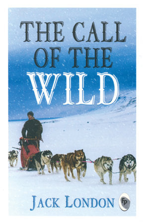Call of The Wild - Classics , The Paperback by Jack London