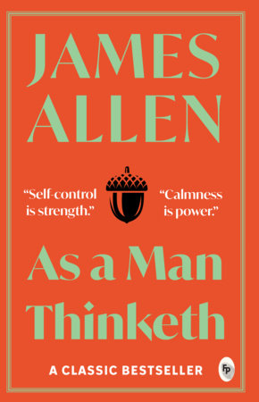 As a Man Thinketh Paperback by James Allen