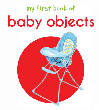 My First Book of Baby Objects: First Board Book Board Book by Wonder House Books