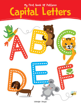 My First Book of Patterns Capital Letters: Write and Practice Patterns and Captital Letters A to Z Paperback by Wonder House Books