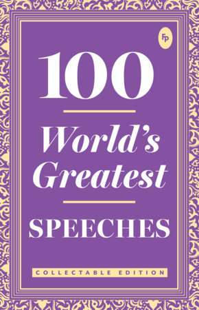 100 World s Greatest Speeches : Collectable Edition Paperback by Various