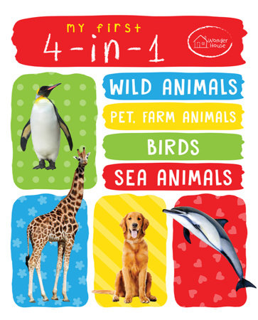 My First 4 In 1 One Wild Animals, Pet and Farm Animals, Birds, Sea Animals: Padded Board Books Board Book by Wonder House Books