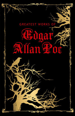 Greatest Works of Edgar Allan Poe (Deluxe Hardbound Edition) Hardcover by Edgar Allan Poe