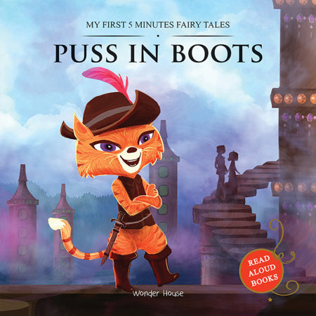 My First 5 Minutes Fairy Tales Puss in Boots: Traditional Fairy Tales For Children (Abridged and Retold) Paperback by Wonder House Books