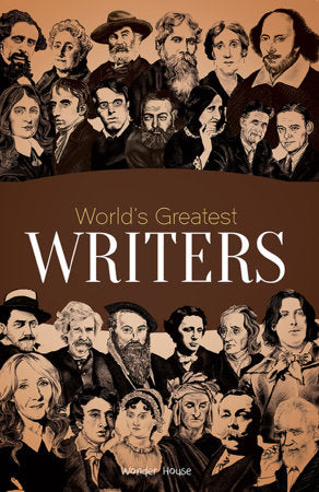 World's Greatest Writers : Biographies of Inspirational Personalities For Kids Paperback by Wonder House Books