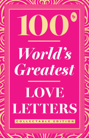 100 World s Greatest Love Letters: Collectable Edition Paperback by Various