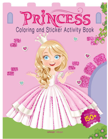 Princesses - Coloring and Sticker Activity Book (With 150+ Stickers) Paperback by Wonder House Books