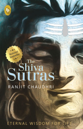 Shiva Sutras, The Paperback by Ranjit Chaudhri