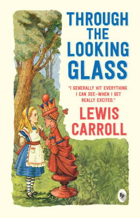 Through the Looking-Glass Paperback by Lewis Carroll