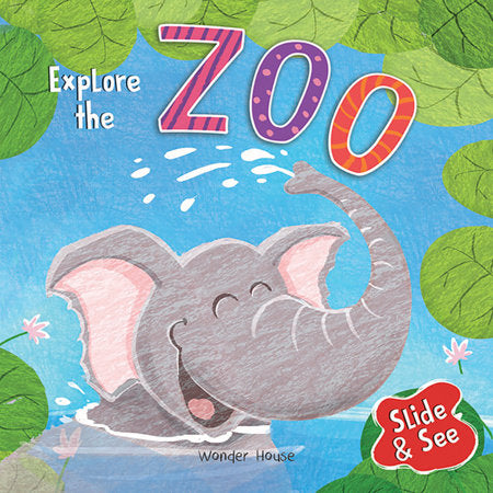 Slide And See - Explore The Zoo : Sliding Novelty Board Book For Kids Board Book by Wonder House Books