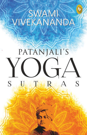 Patanjali’s Yoga Sutras Paperback by Swami Vivekananda
