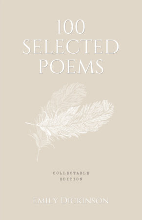 100 Selected Poems, Emily Dickinson: Collectable Hardbound edition Hardcover by Emily Dickinson