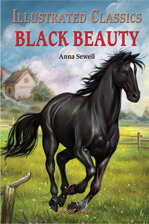 Black Beauty: Illustrated Abridged Children Classics English Novel With Review Questions (Hardback) Hardcover by Wonder House Books