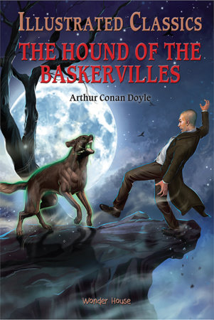 Illustrated Classics - The Hound of the Baskervilles: Abridged Novels With Review Questions (Hardback) Hardcover by Wonder House Books