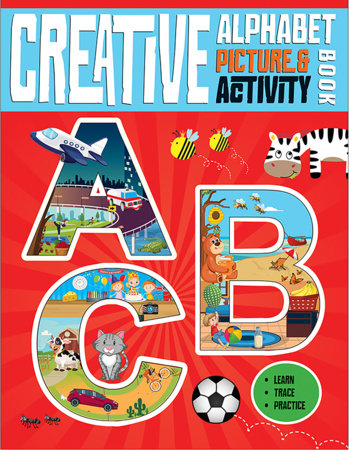 Creative Alphabets Picture and Activity Book Paperback by Rahul Dhamija, Sandeep Yadav, Kawarjeet Singh Surya