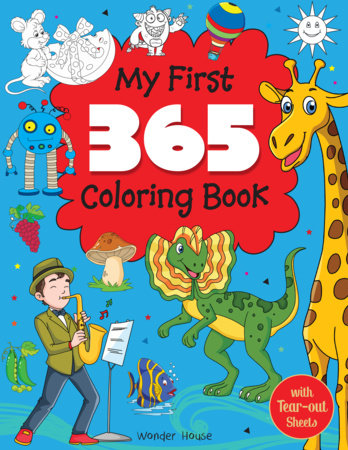 My First 365 Coloring Book: Jumbo Coloring Book For Kids (With Tear Out Sheets) Paperback by Wonder House Books