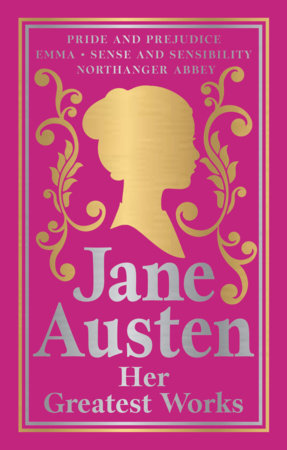 Greatest Works Jane Austen (Deluxe Hardbound Edition) Hardcover by Jane Austen