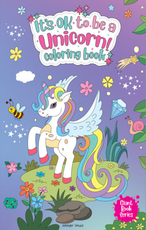 It's Ok To Be A Unicorn Coloring book - Giant book series: Jumbo Sized Colouring Book For Children Paperback by Wonder House Books
