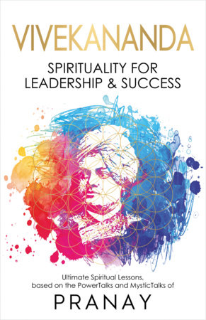 VIVEKANANDA: Spirituality For Leadership & Success Paperback by Pranay