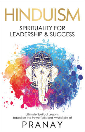 HINDUISM: Spirituality For Leadership & Success Paperback by Pranay