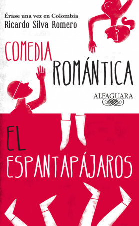 Comedia romántica - El espantapájaros / Romantic Comedy - The Scarecrow Paperback by Ricardo Silva Romero