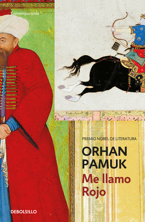 Me llamo Rojo / My Name Is Red Paperback by Orhan Pamuk