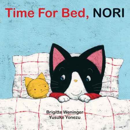 Time for Bed, Nori Board Book by Brigitte Weninger and Yusuke Yonezu