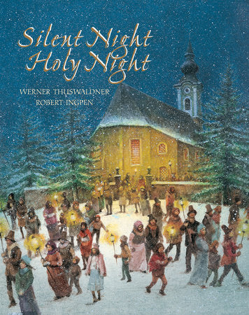 Silent Night, Holy Night Hardcover by Werner Thuswaldner and Robert Ingpen