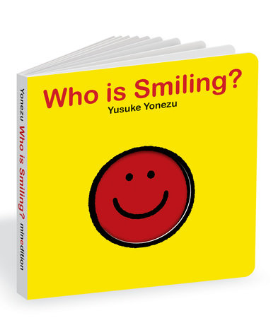 Who is Smiling? Board Book by Yusuke Yonezu