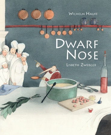 Dwarf Nose Hardcover by Wilhelm Hauff, illustrated by Lisbeth Zwerger