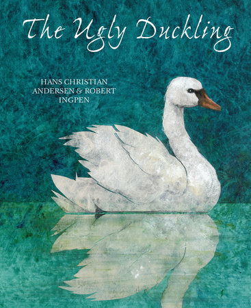 The Ugly Duckling Hardcover by Hans Christian Andersen,  illustrated by Robert Ingpen