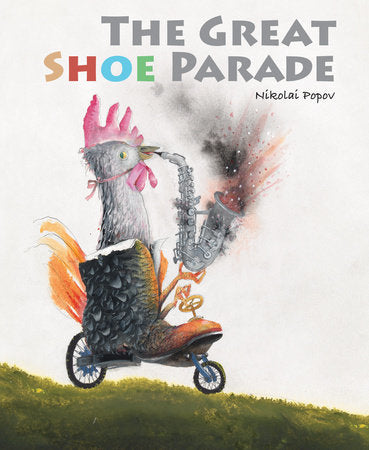 The Great Shoe Parade Hardcover by Nikolai Popov