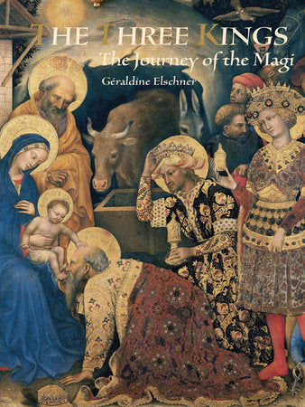 Three Kings Hardcover by Géraldine Elschner and Giotto di Bondone