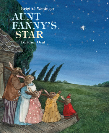 Aunt Fanny's Star Hardcover by Bridgette Weineger, illustrated by Feridun Oral