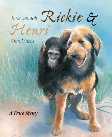 Rickie & Henri Hardcover by Jane Goodall, illustrated by Alan Marks