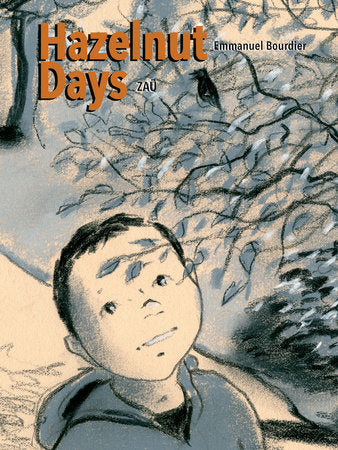 Hazelnut Days Hardcover by Emmanuel Bourdier, illustrated by Zaü