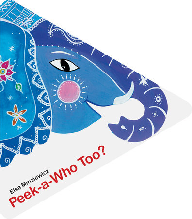 Peek-a-Who Too? Board Book by Elsa Mroziewicz
