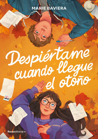 Despiértame cuando llegue el otoño / Wake Me Up When Autumn Arrives Paperback by Marie Baviera