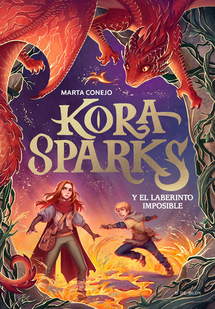 Kora Sparks y el laberinto imposible / Kora Sparks and the Impossible Labyrinth Hardcover by Marta Conejo