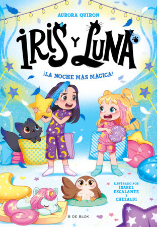 ¡La noche más mágica! / The Most Magical Night! Paperback by Aurora Quirón