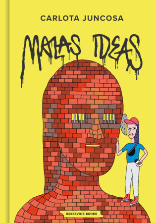 Malas ideas / Graffiti Hardcover by Carlota Juncosa