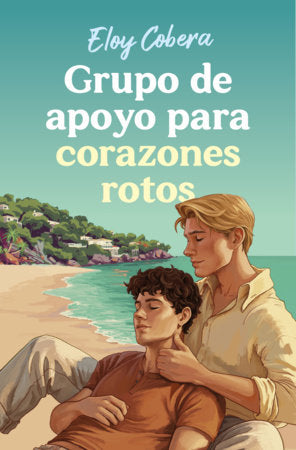 Grupo de apoyo para corazones rotos / Support Group for Broken Hearts Paperback by Eloy Cobera