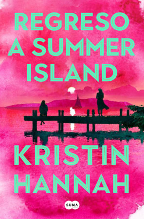 Regreso a Summer Island / Summer Island Paperback by Kristin Hannah